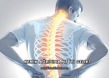 Kemik Ağrısına Ne İyi Gelir?