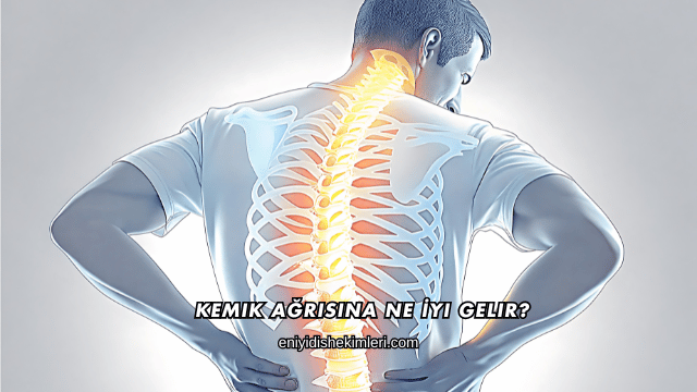 Kemik Ağrısına Ne İyi Gelir?
