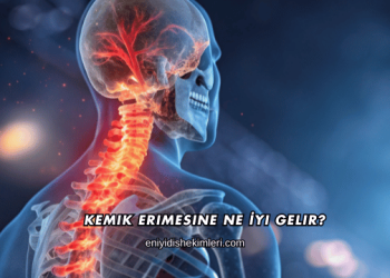 Kemik Erimesine Ne İyi Gelir?