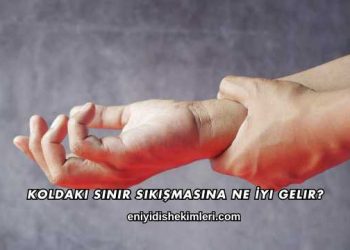 Koldaki Sinir Sıkışmasına Ne İyi Gelir?