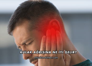 Kulak Ağrısına Ne İyi Gelir?