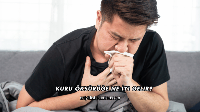 Kuru Öksürüğe Ne İyi Gelir?