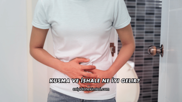 Kusma ve İshale Ne İyi Gelir?