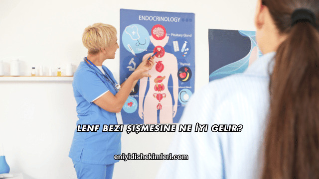 Lenf Bezi Şişmesine Ne İyi Gelir?
