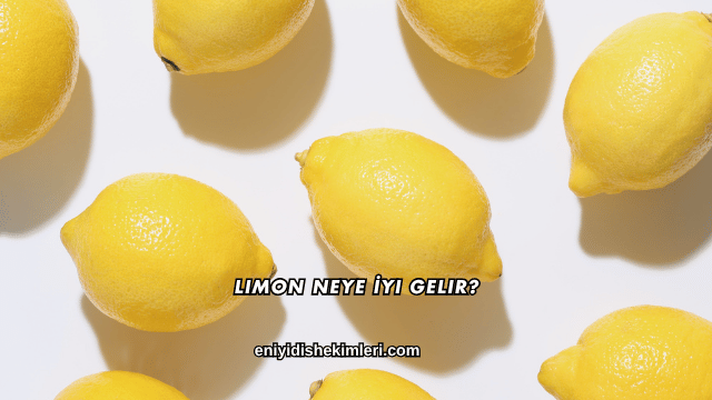 Limon Neye İyi Gelir?