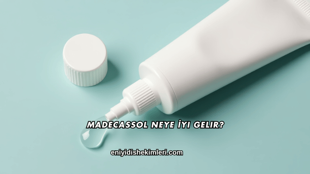 Madecassol Neye İyi Gelir?
