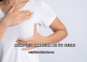 Meme Ucu Yarasına Ne İyi Gelir?