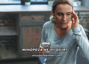 Menopoza Ne İyi Gelir?