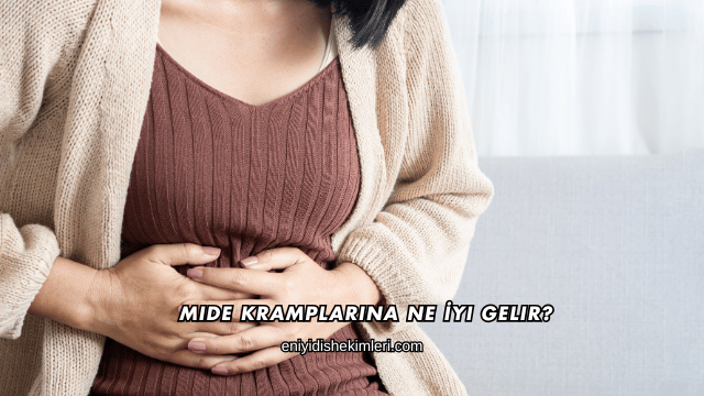 Mide Kramplarına Ne İyi Gelir?