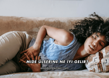 Mide Ülserine Ne İyi Gelir?