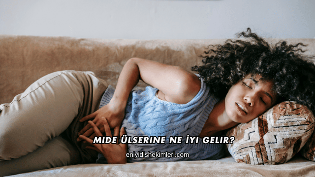 Mide Ülserine Ne İyi Gelir?
