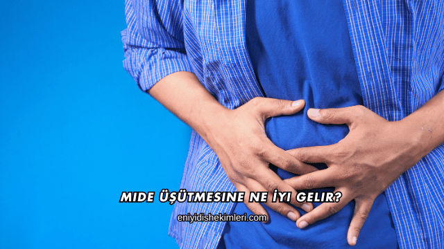 Mide Üşütmesine Ne İyi Gelir?