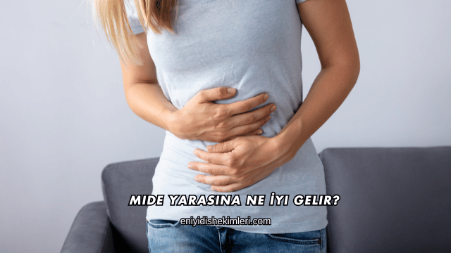 Mide Yarasına Ne İyi Gelir?