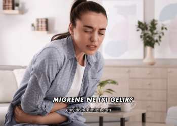 Migrene Ne İyi Gelir?