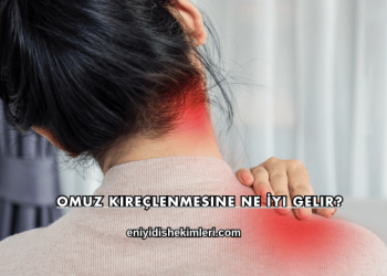 Omuz Kireçlenmesine Ne İyi Gelir?