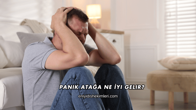Panik Atağa Ne İyi Gelir?