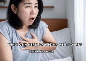 Psikolojik Nefes Darlığına Ne İyi Gelir?