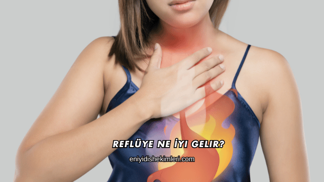 Reflüye Ne İyi Gelir?