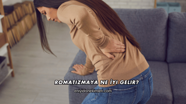 Romatizmaya Ne İyi Gelir?
