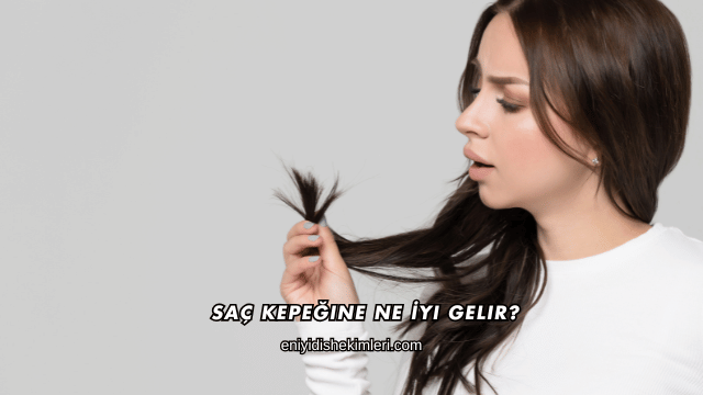 Saç Kepeğine Ne İyi Gelir?