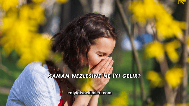 Saman Nezlesine Ne İyi Gelir?