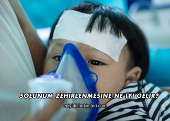 Solunum Zehirlenmesine Ne İyi Gelir?