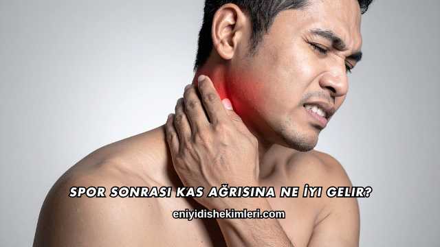 Spor Sonrası Kas Ağrısına Ne İyi Gelir?