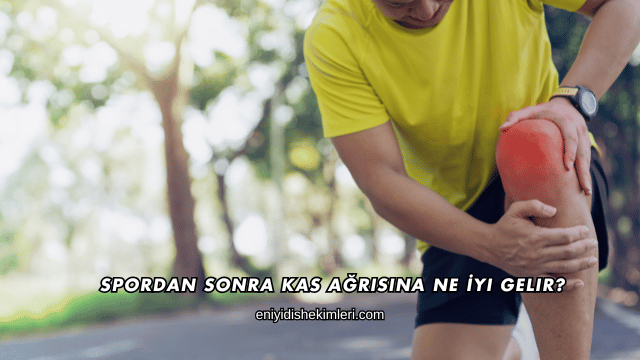 Spordan Sonra Kas Ağrısına Ne İyi Gelir?