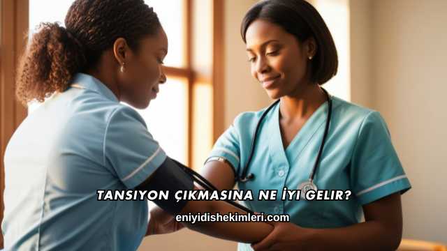 Tansiyon Çıkmasına Ne İyi Gelir?