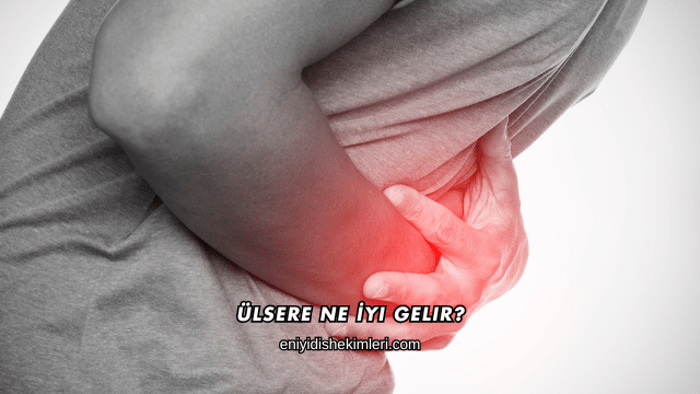 Ülsere Ne İyi Gelir?