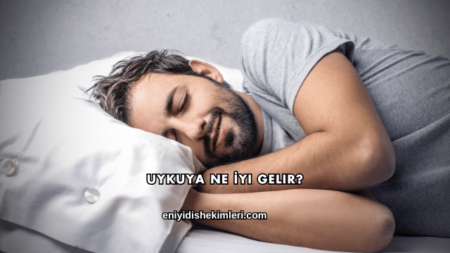Uykuya Ne İyi Gelir?