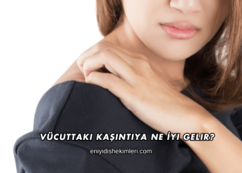 Vücuttaki Kaşıntıya Ne İyi Gelir?