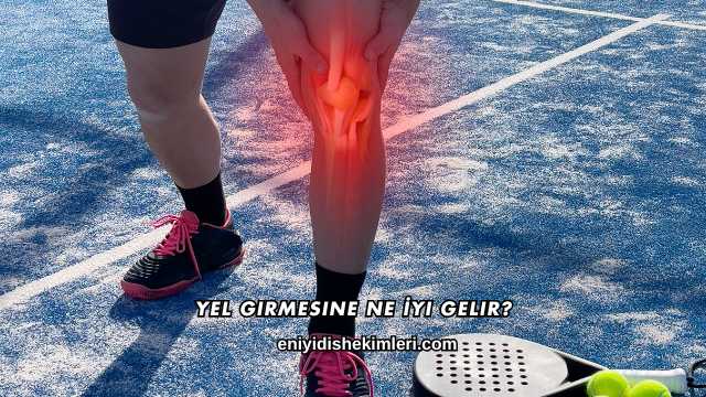 Yel Girmesine Ne İyi Gelir?