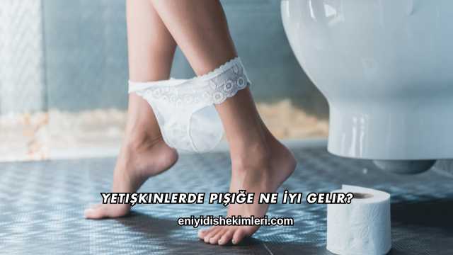Yetişkinlerde Pişiğe Ne İyi Gelir?