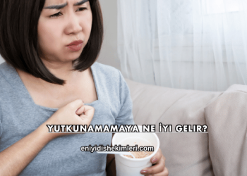 Yutkunamamaya Ne İyi Gelir?