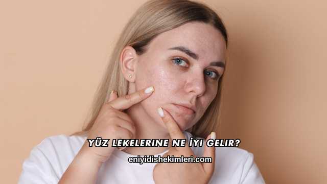 Yüz Lekelerine Ne İyi Gelir?