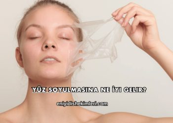 Yüz Soyulmasına Ne İyi Gelir?