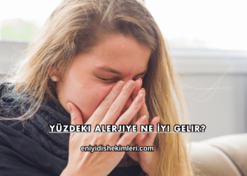 Yüzdeki Alerjiye Ne İyi Gelir?