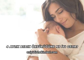 4 Aylık Bebek Öksürüğüne Ne İyi Gelir?