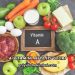 A Vitamini Neye İyi Gelir?