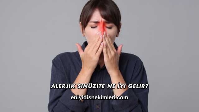Alerjik Sinüzite Ne İyi Gelir?