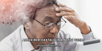 Alzheimer Hastalığına Ne İyi Gelir?