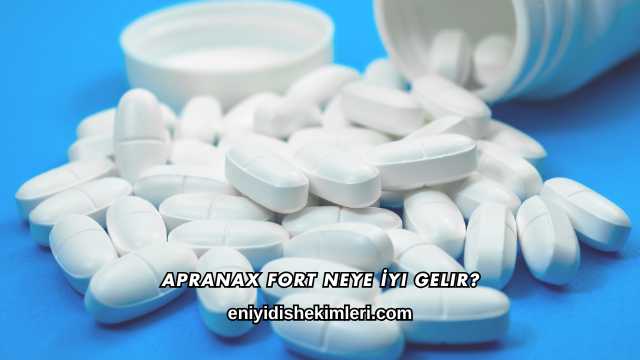 Apranax Fort Neye İyi Gelir?