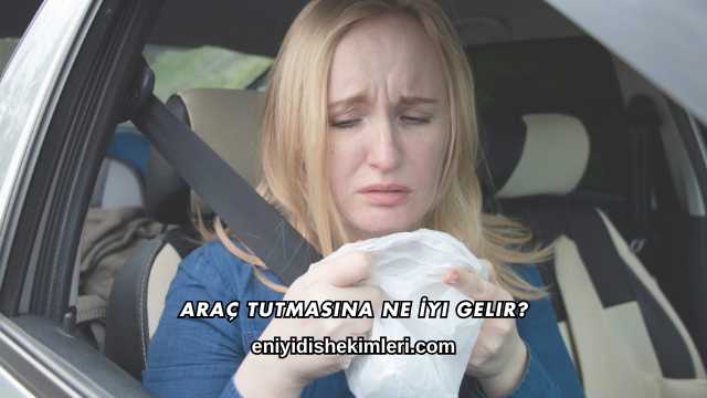 Araç Tutmasına Ne İyi Gelir?