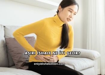 Aşırı İshale Ne İyi Gelir?