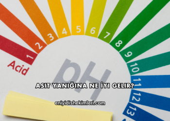 Asit Yanığına Ne İyi Gelir?