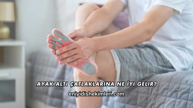 Ayak Altı Çatlaklarına Ne İyi Gelir?