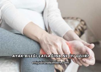 Ayak Bileği Çatlağına Ne İyi Gelir?