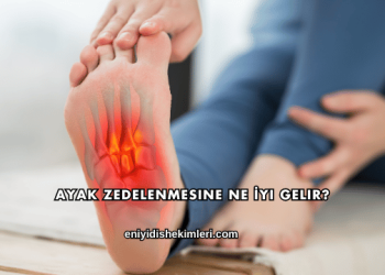 Ayak Zedelenmesine Ne İyi Gelir?