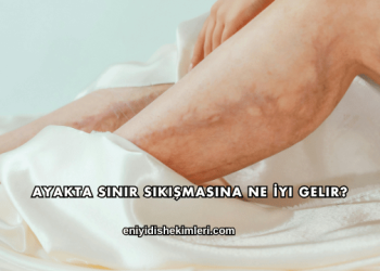 Ayakta Sinir Sıkışmasına Ne İyi Gelir?